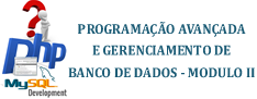 Programação Avançada e  Banco de Dados - Modulo II